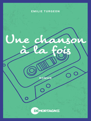 cover image of Une chanson à la fois